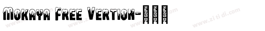 Mokaya Free Vertion字体转换